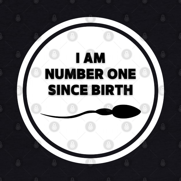 I am number one since birth. - Quotation by Vinthiwa